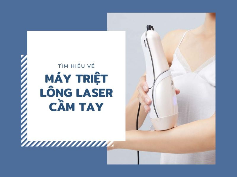 Tìm hiểu về máy triệt lông laser cầm tay