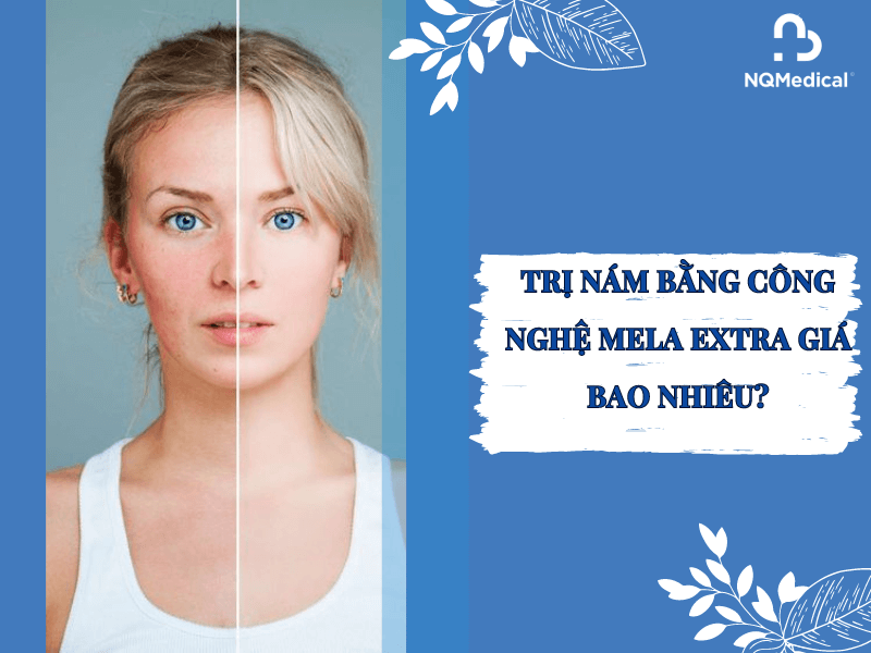 Công nghệ trị nám Mela Extra 6